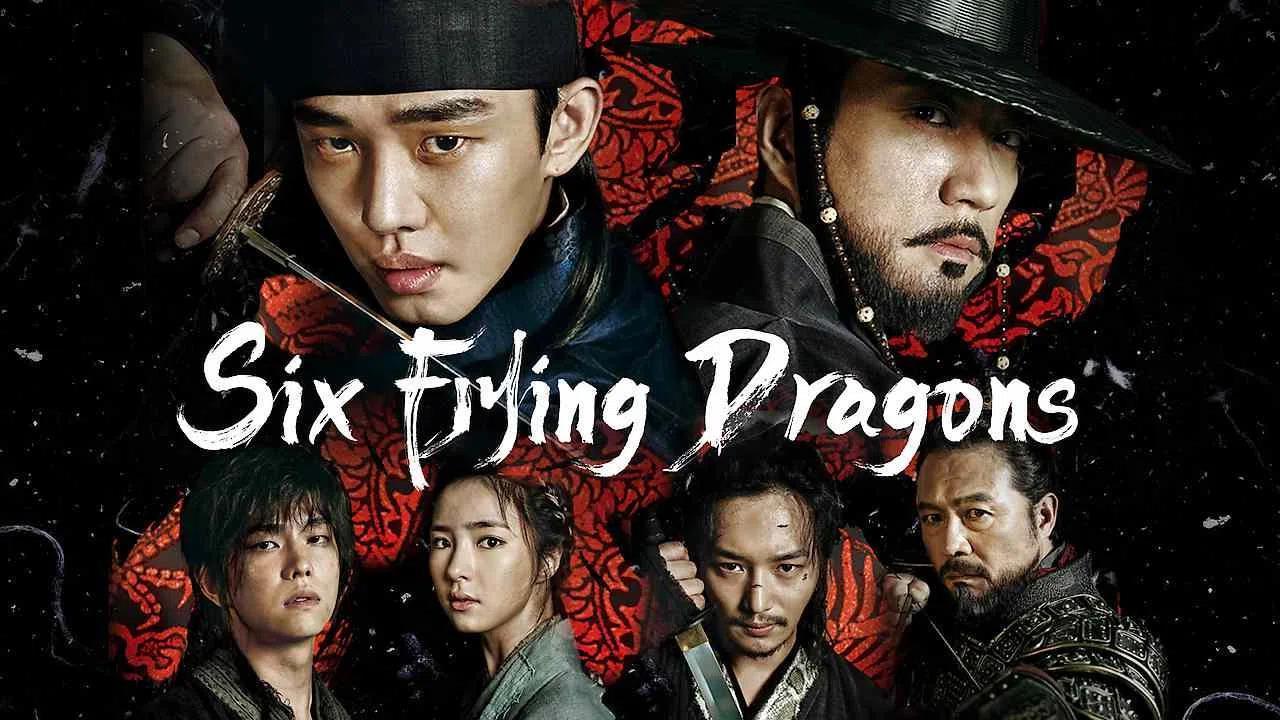 مسلسل Six Flying Dragons